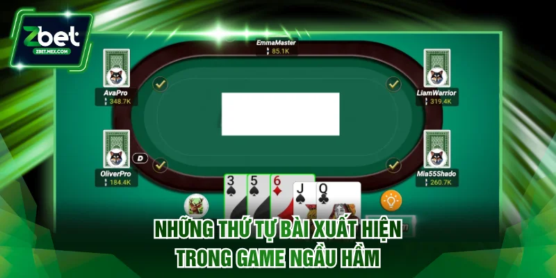 Những thứ tự bài xuất hiện trong game Ngầu Hầm