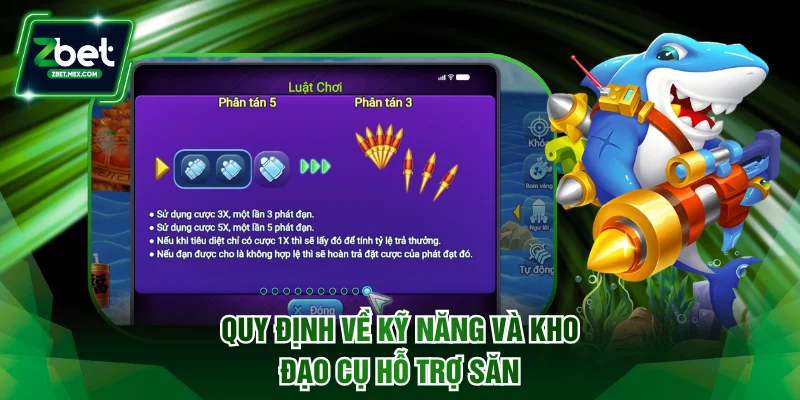 Quy định về kỹ năng và kho đạo cụ hỗ trợ săn