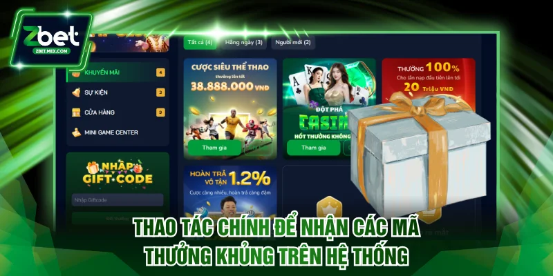 Thao tác chính để nhận các mã thưởng khủng trên hệ thống