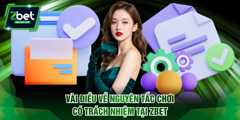 Vài điều về nguyên tắc chơi có trách nhiệm tại ZBET